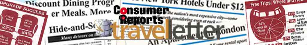 Consumer Reports Travel Letter articles montage